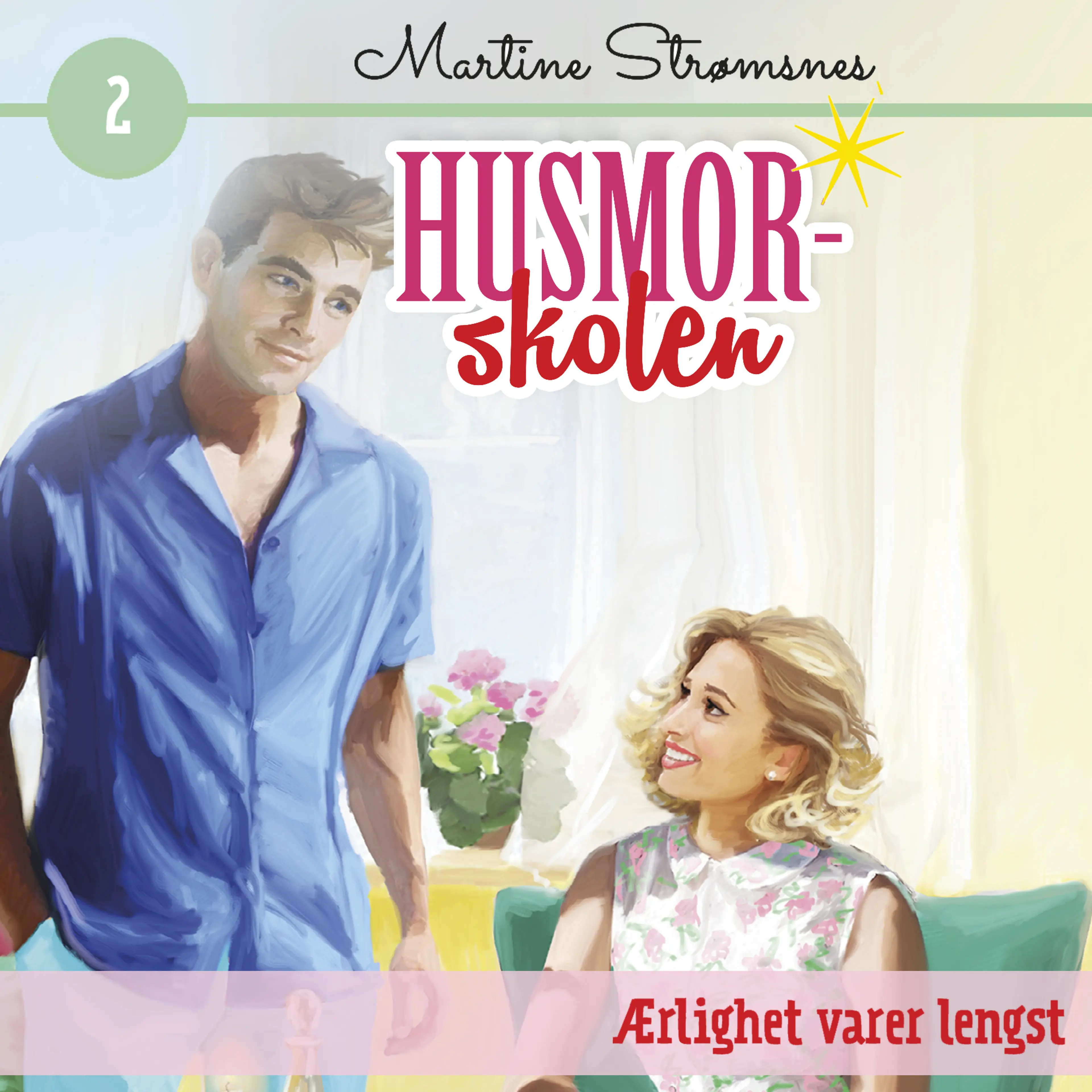 Omslag Ærlighet varer lengst av Martine Strømsnes (Lydbok)