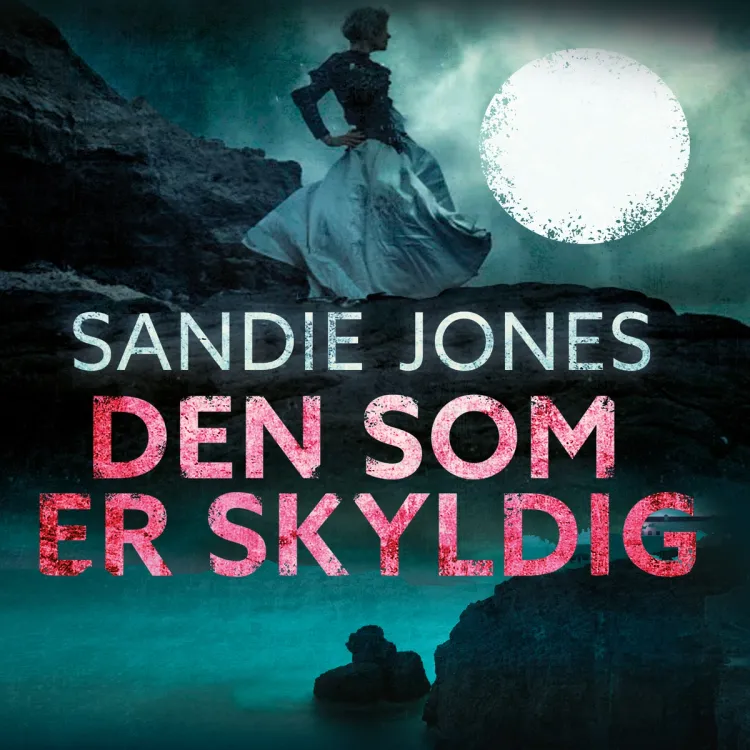 Omslag Den som er skyldig av Sandie Jones (Lydbok)