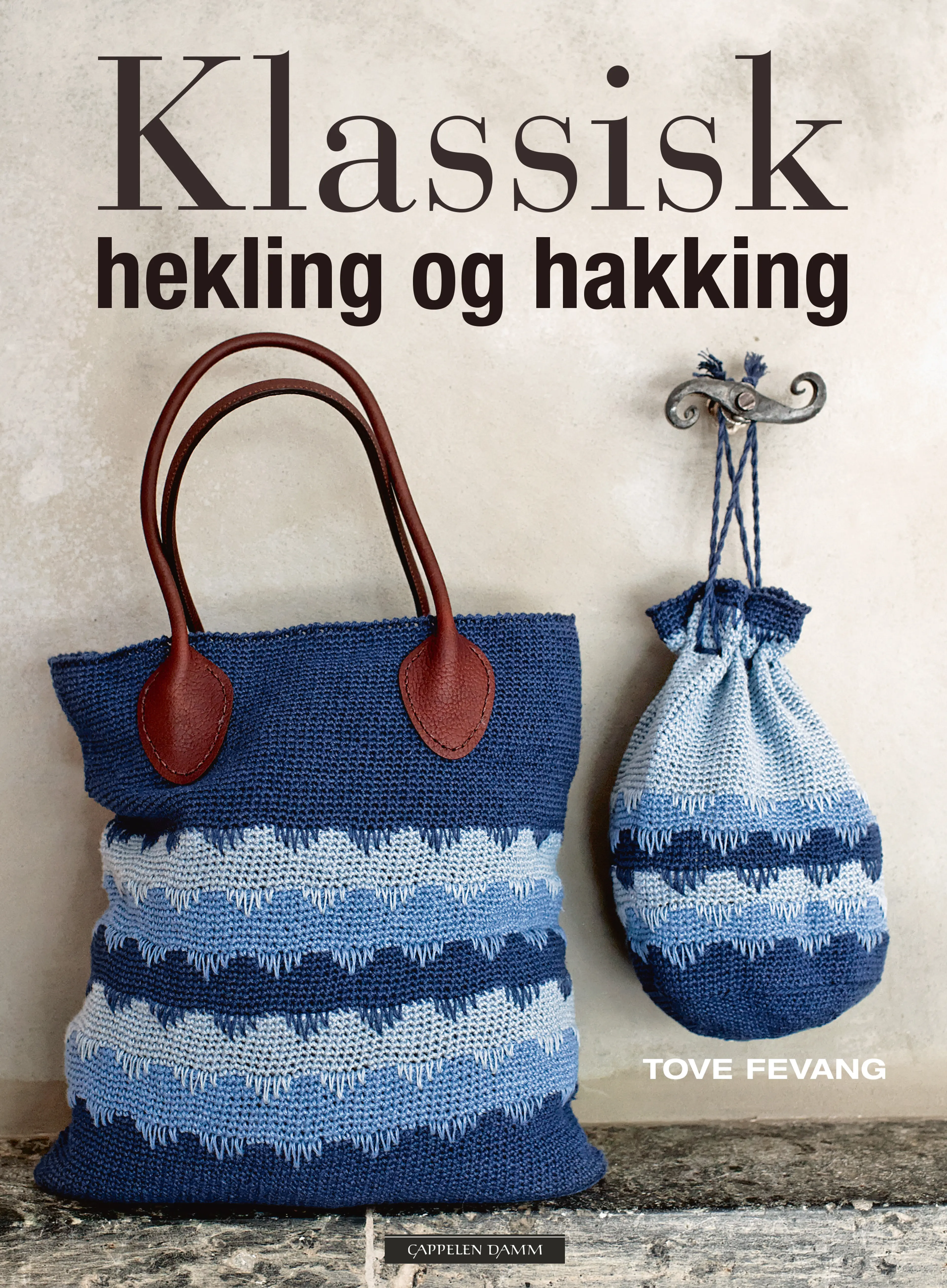 Omslag Klassisk hekling og hakking av Tove Fevang (Innbundet)