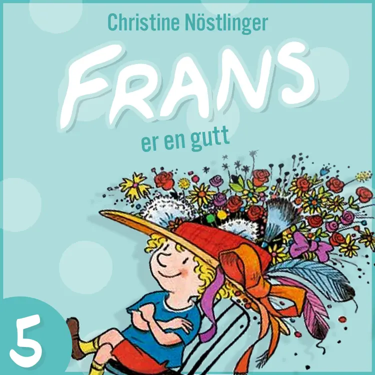 Omslag Frans er en gutt av Christine Nöstlinger (Lydbok)
