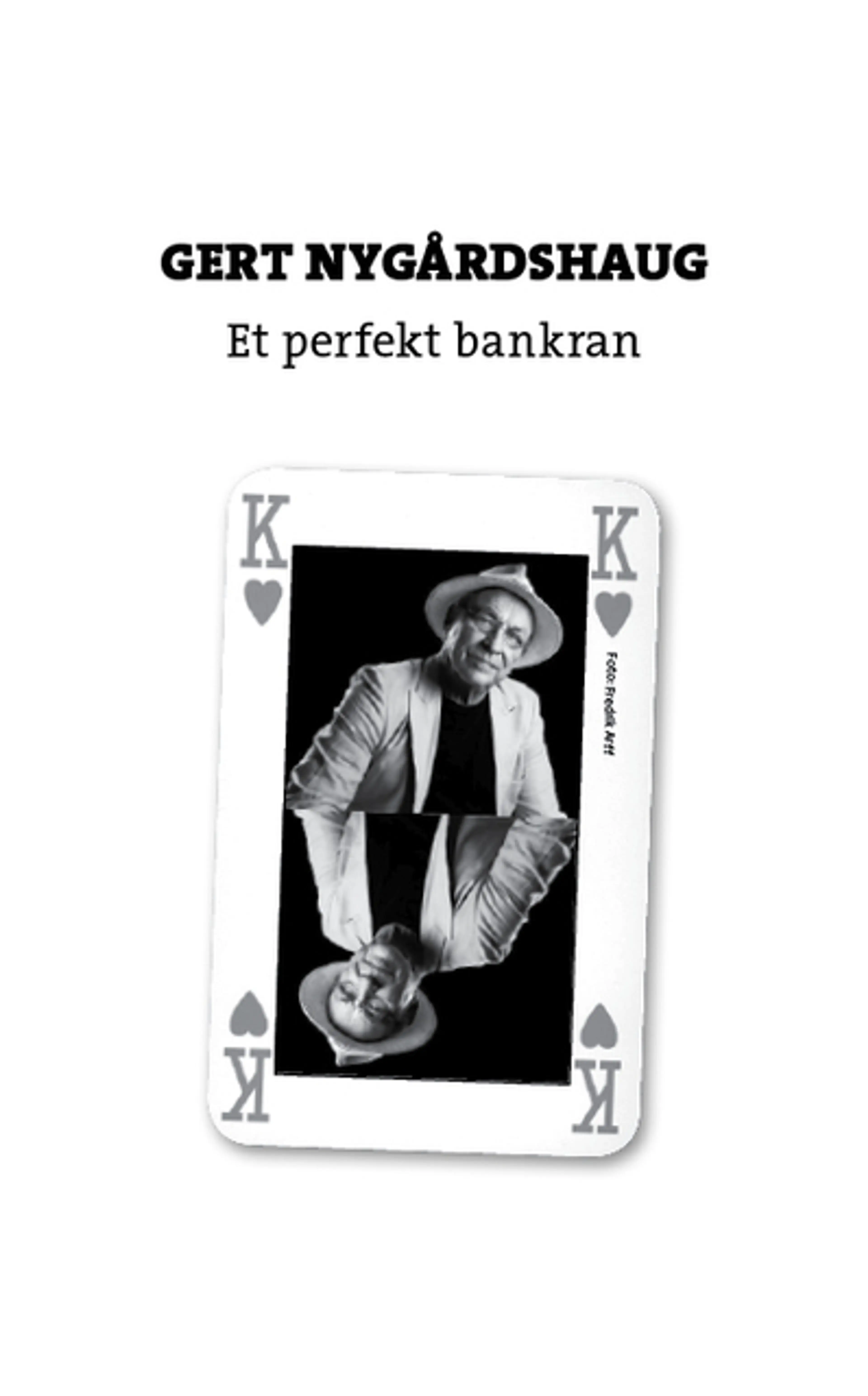 Omslag Et perfekt bankran av Gert Nygårdshaug (Ebok)