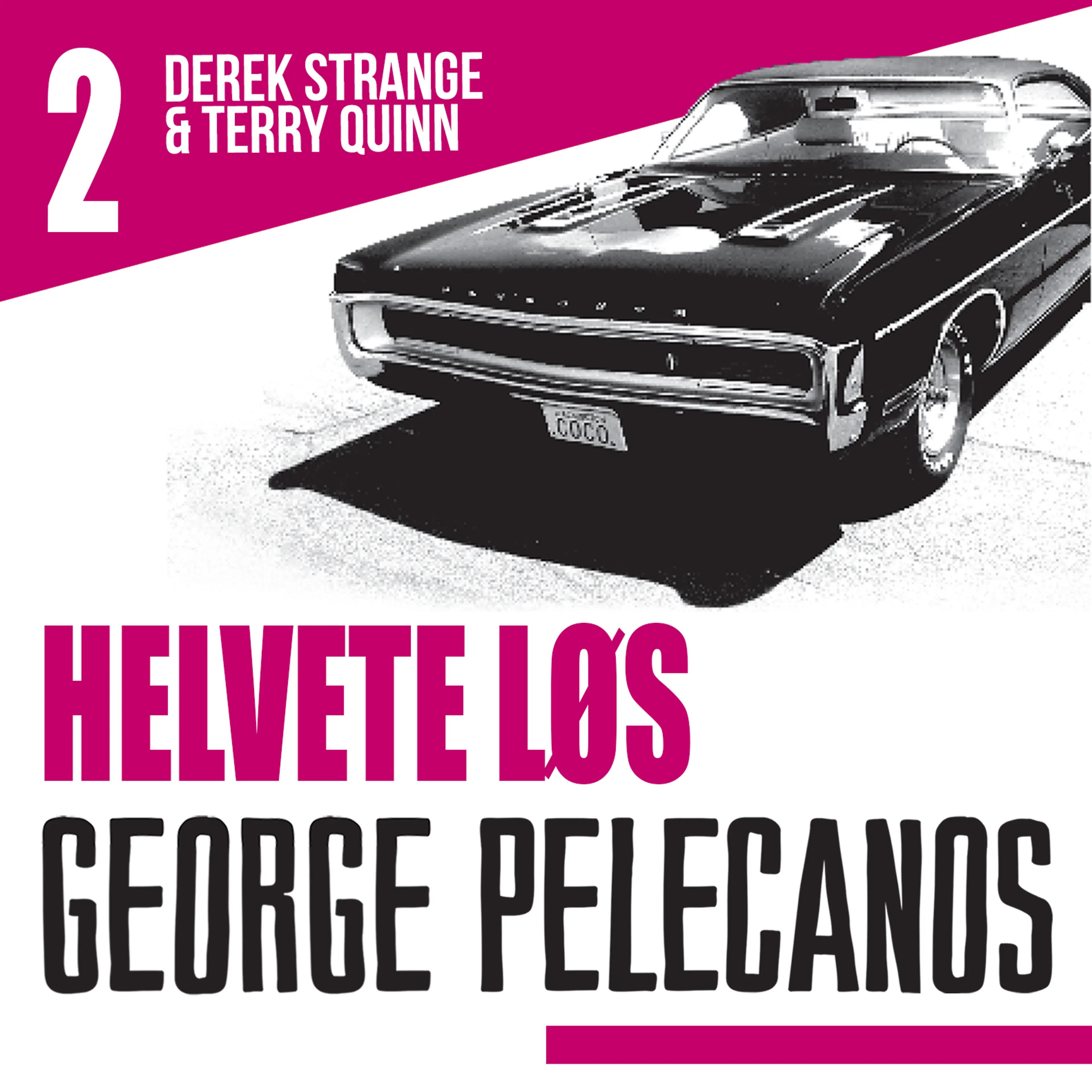 Omslag Helvete løs av George P. Pelecanos (Lydbok)