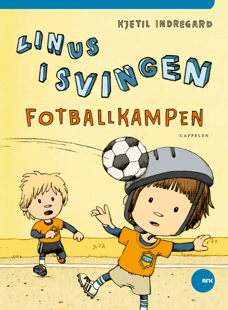 Omslag Linus i svingen - Fotballkampen av Kjetil Indregard (Innbundet)
