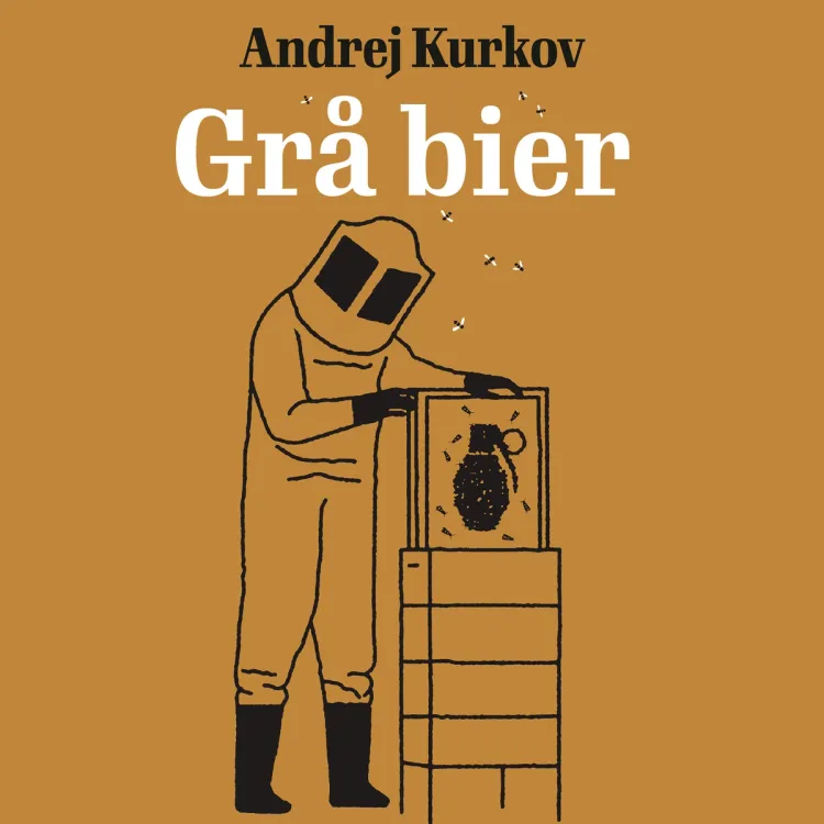 Omslag Grå bier av Andrej Kurkov (Lydbok)