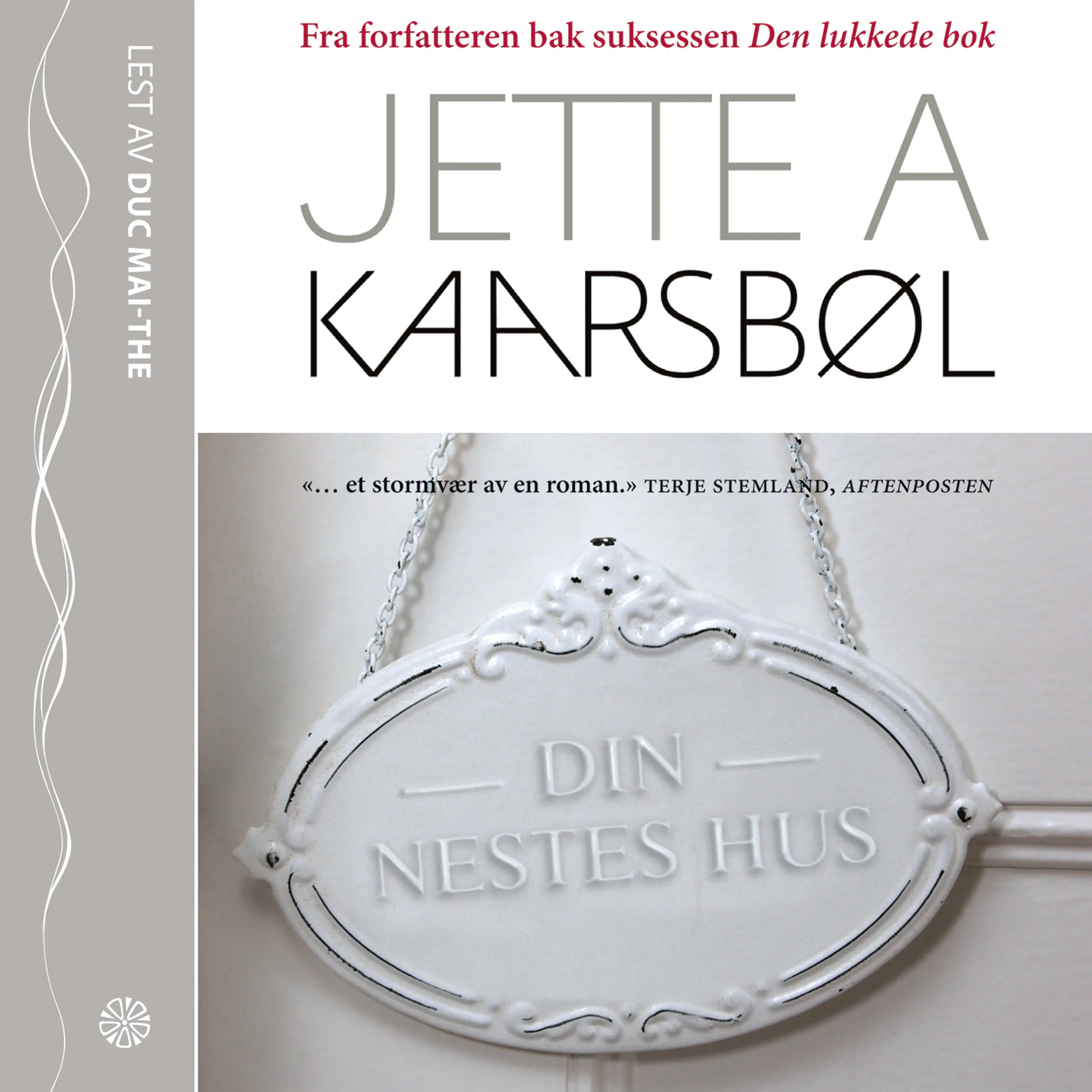 Omslag Din nestes hus av Jette A. Kaarsbøl (Lydbok)