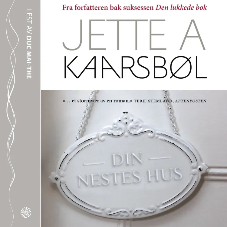 Omslag Din nestes hus av Jette A. Kaarsbøl (Lydbok)