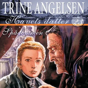 Omslag Spådommen av Trine Angelsen (Lydbok)