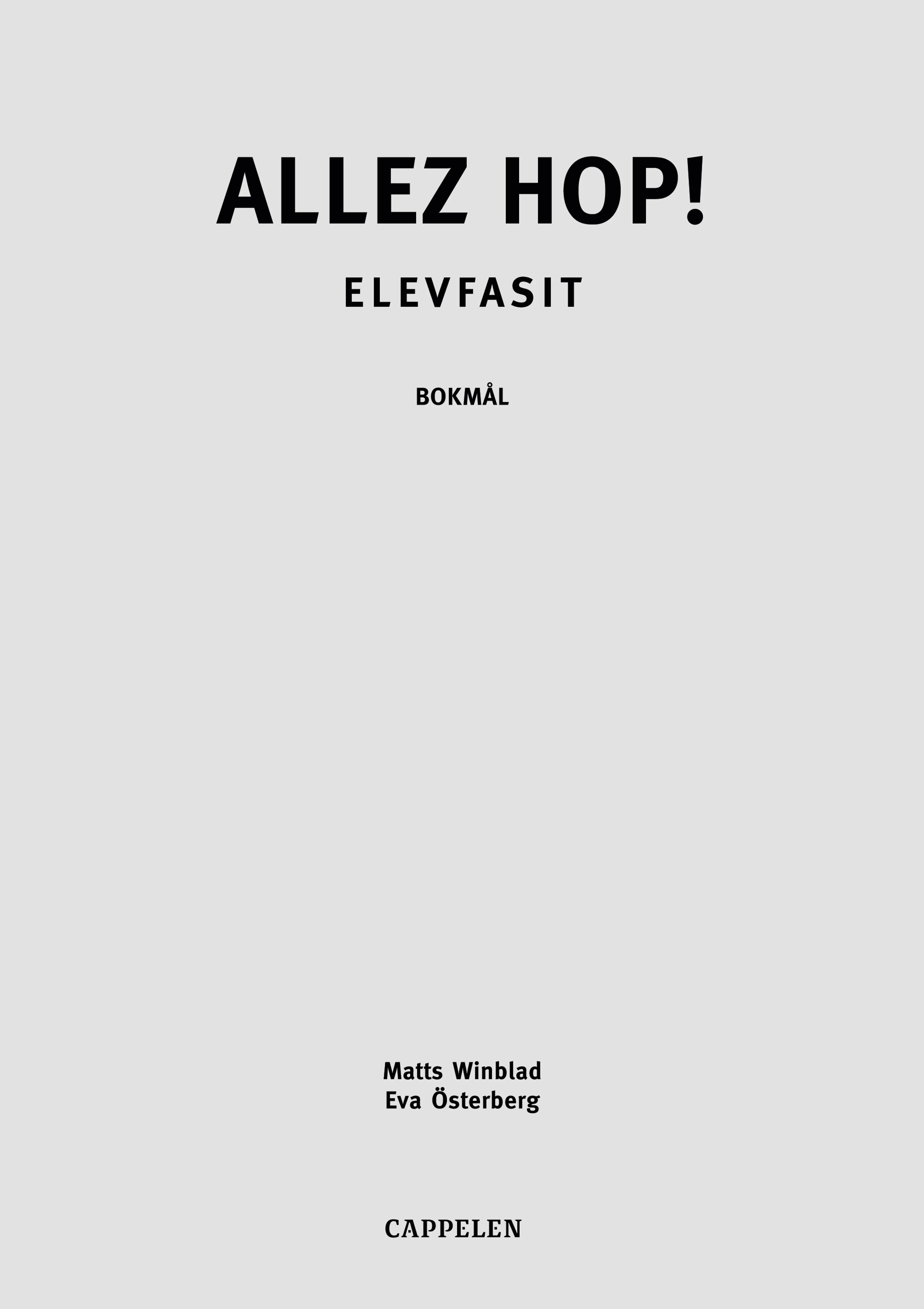 Omslag Allez hop! 1 Elevfasit Pakke med 5 stk. av Torunn Wiig Warendorph, Matts Winblad og Eva Österberg (Ukjent)