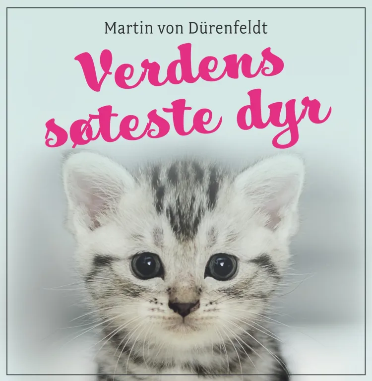 Omslag Verdens søteste dyr av Martin von Dürenfeldt (Lydbok)