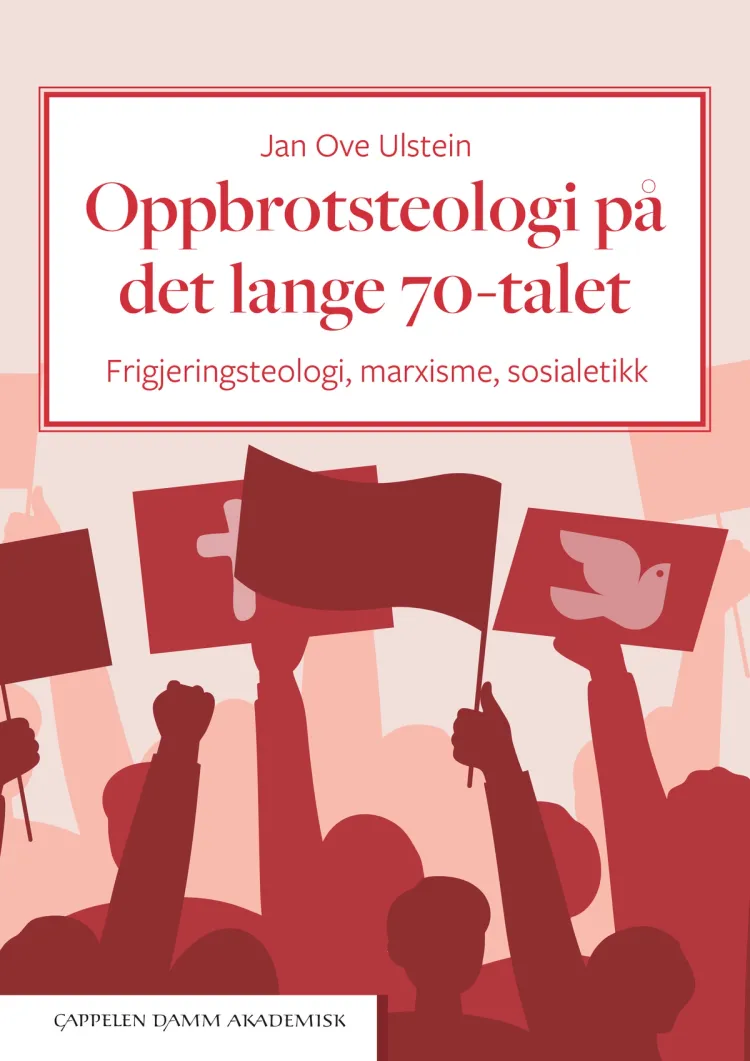 Omslag Oppbrotsteologi på det lange 70-talet av Jan Ove Ulstein (Innbundet)