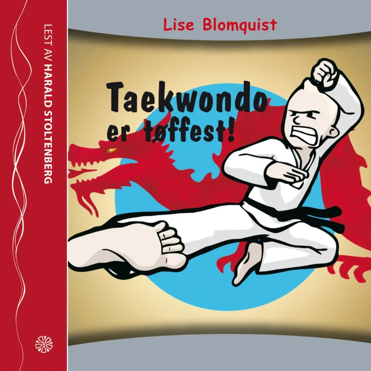 Omslag Taekwondo er tøffest! av Lise Blomquist (Lydbok)
