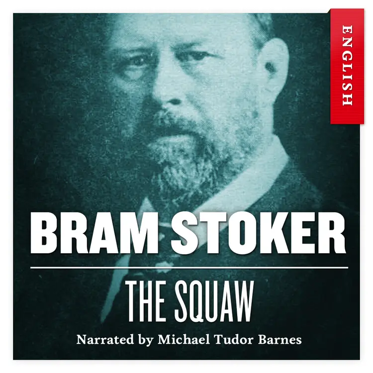 Omslag The Squaw av Bram Stoker (Nedlastbar lydbok)