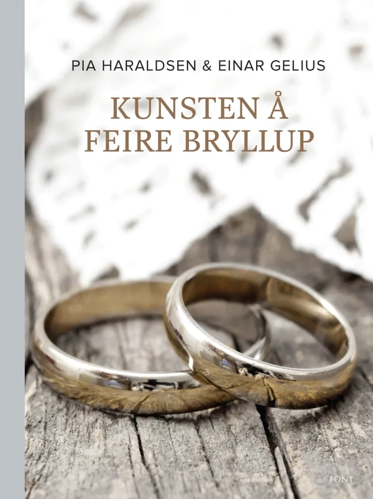 Omslag Kunsten å feire bryllup av Pia Haraldsen og Einar Gelius (Innbundet)