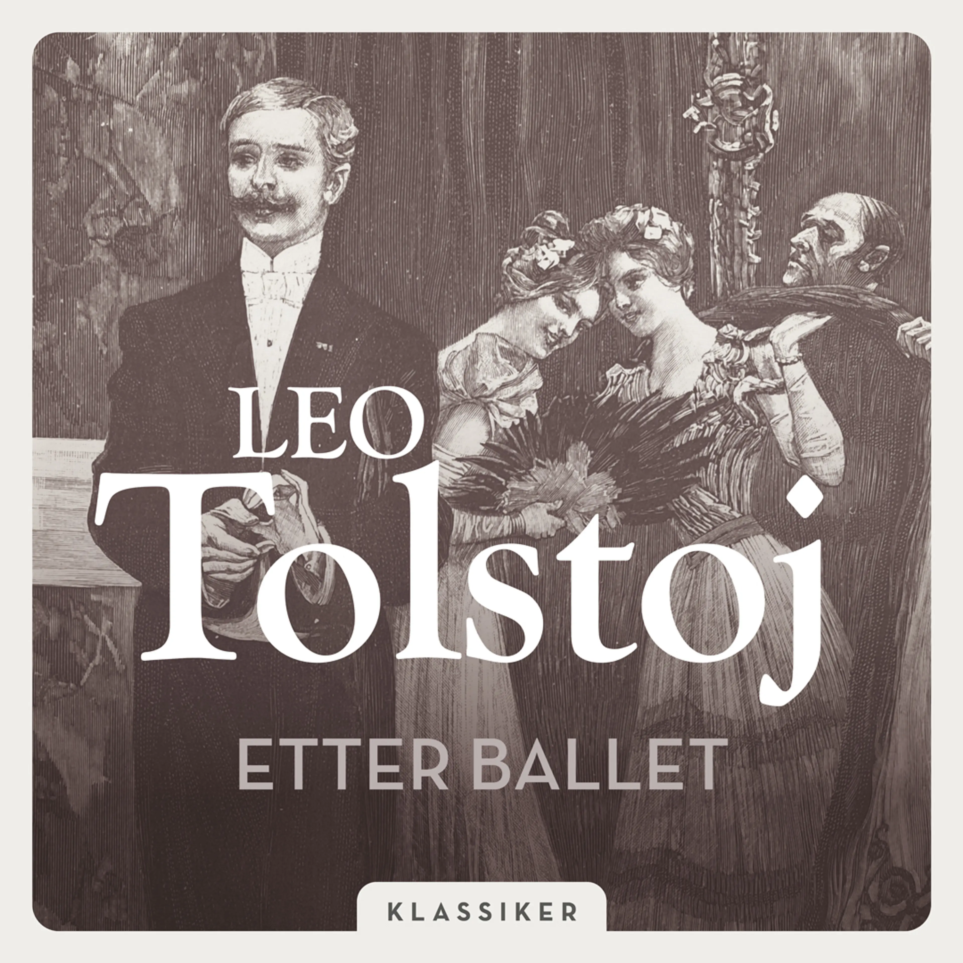 Omslag Etter ballet av Leo Tolstoj (Lydbok)