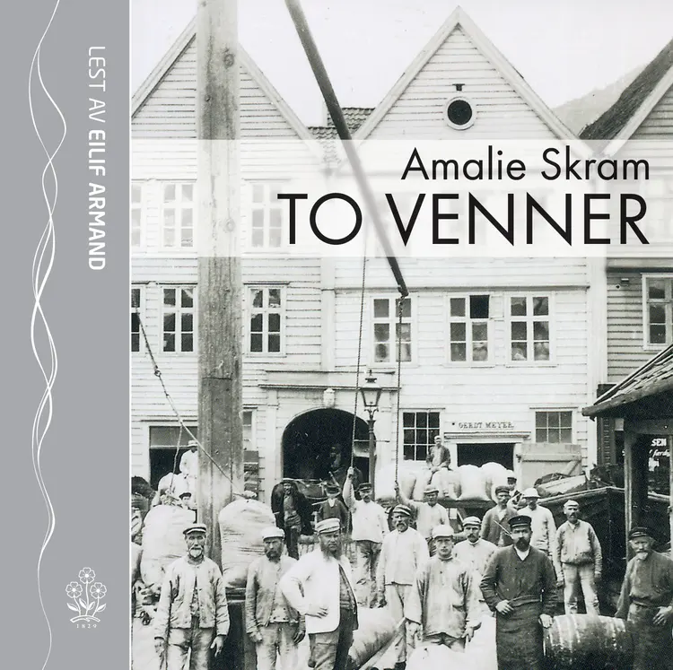 Omslag To venner av Amalie Skram (Lydbok)