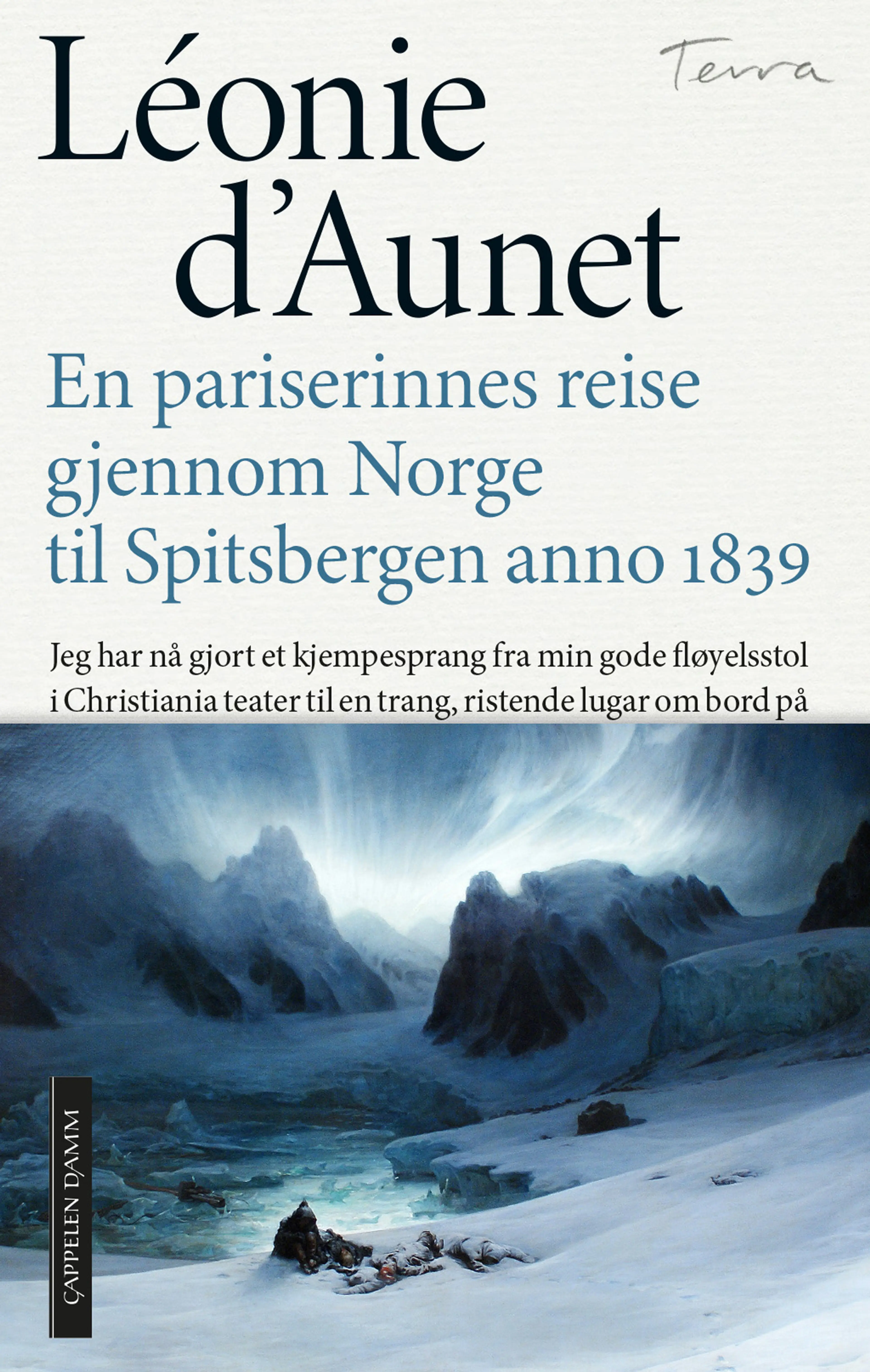 Omslag En pariserinnes reise gjennom Norge til Spitsbergen anno 1839 av Léonie d' Aunet (Heftet)