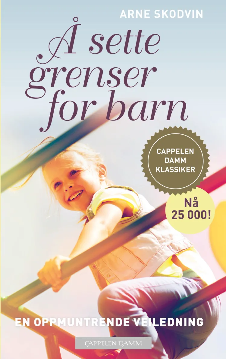 Omslag Å sette grenser for barn av Arne Skodvin (Heftet)