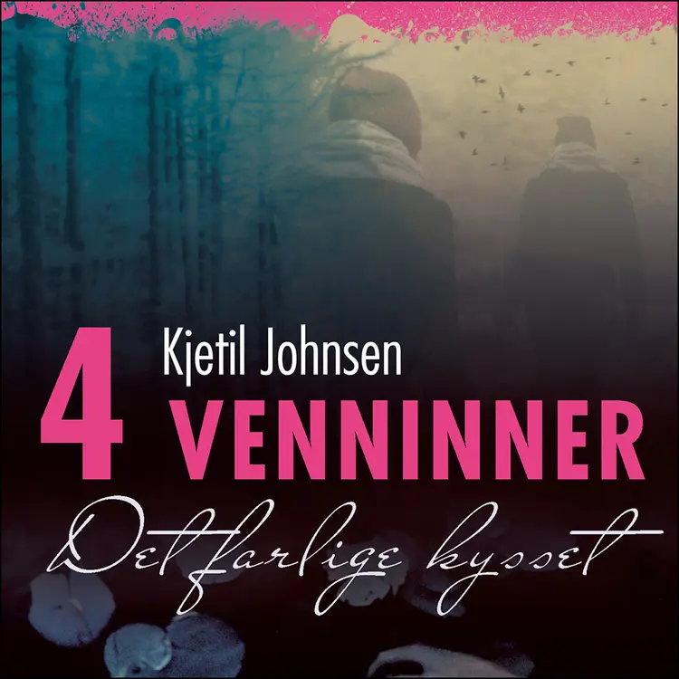 Omslag Det farlige kysset av Kjetil Johnsen (Lydbok)