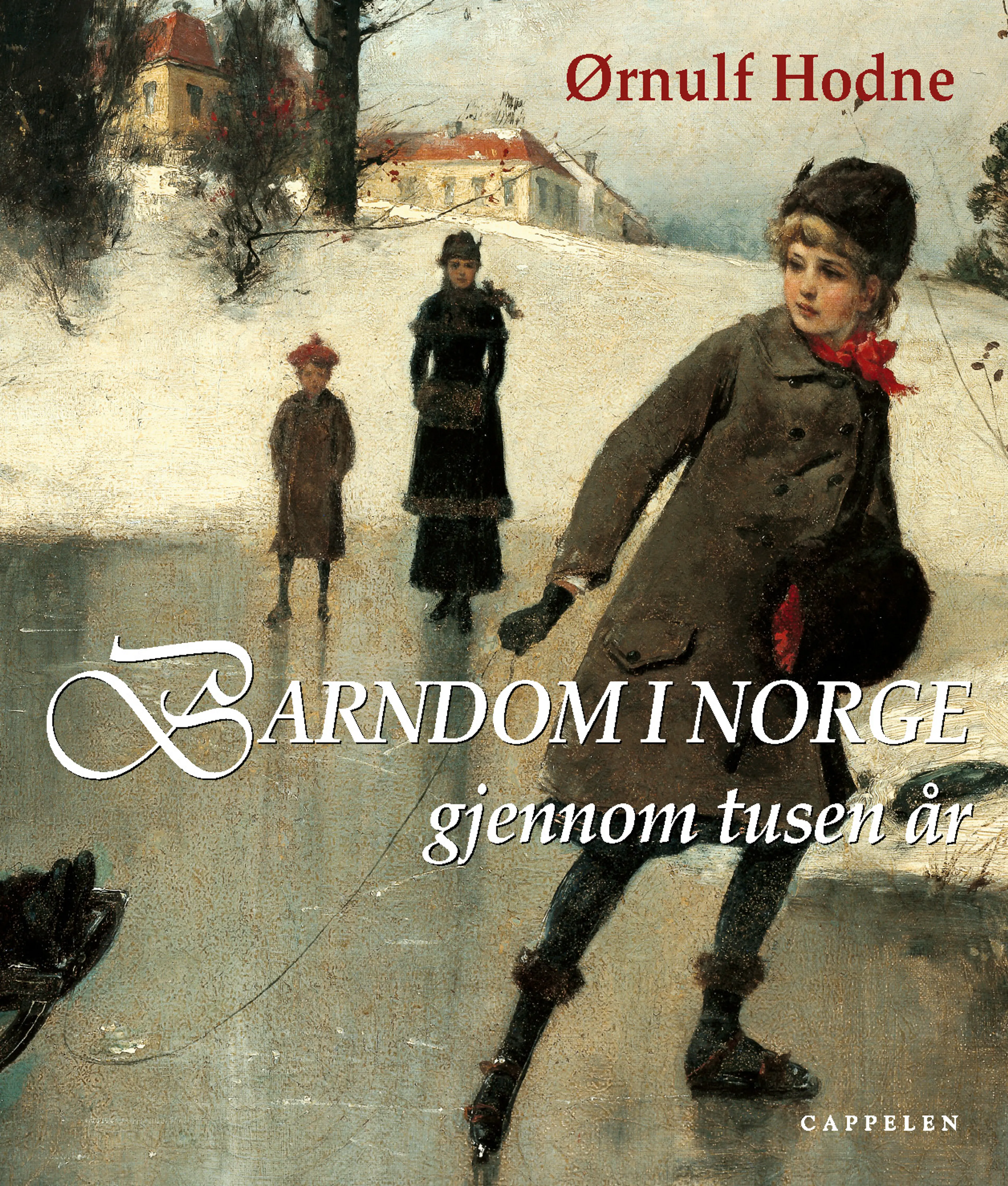 Omslag Barndom i Norge av Ørnulf Hodne (Innbundet)