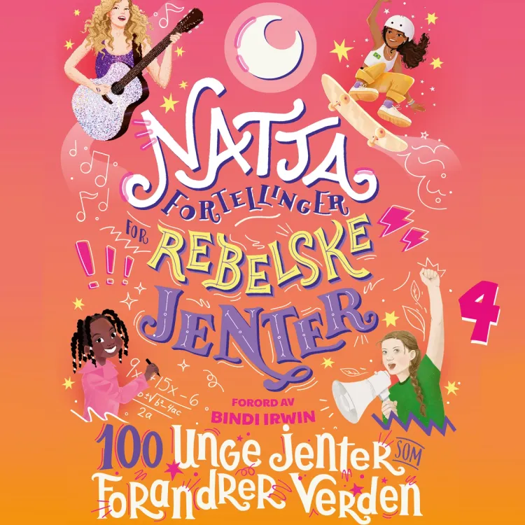 Omslag Nattafortellinger for rebelske jenter - 100 unge jenter som forandrer verden av Jess Harriton og Maithy Vu (Lydbok)