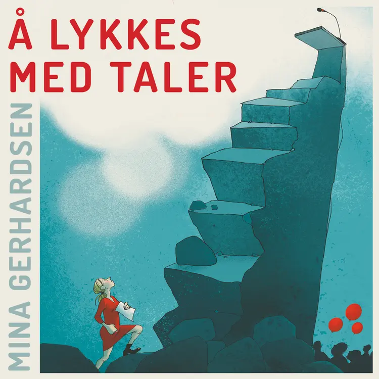 Omslag Å lykkes med taler av Mina Gerhardsen (Lydbok)