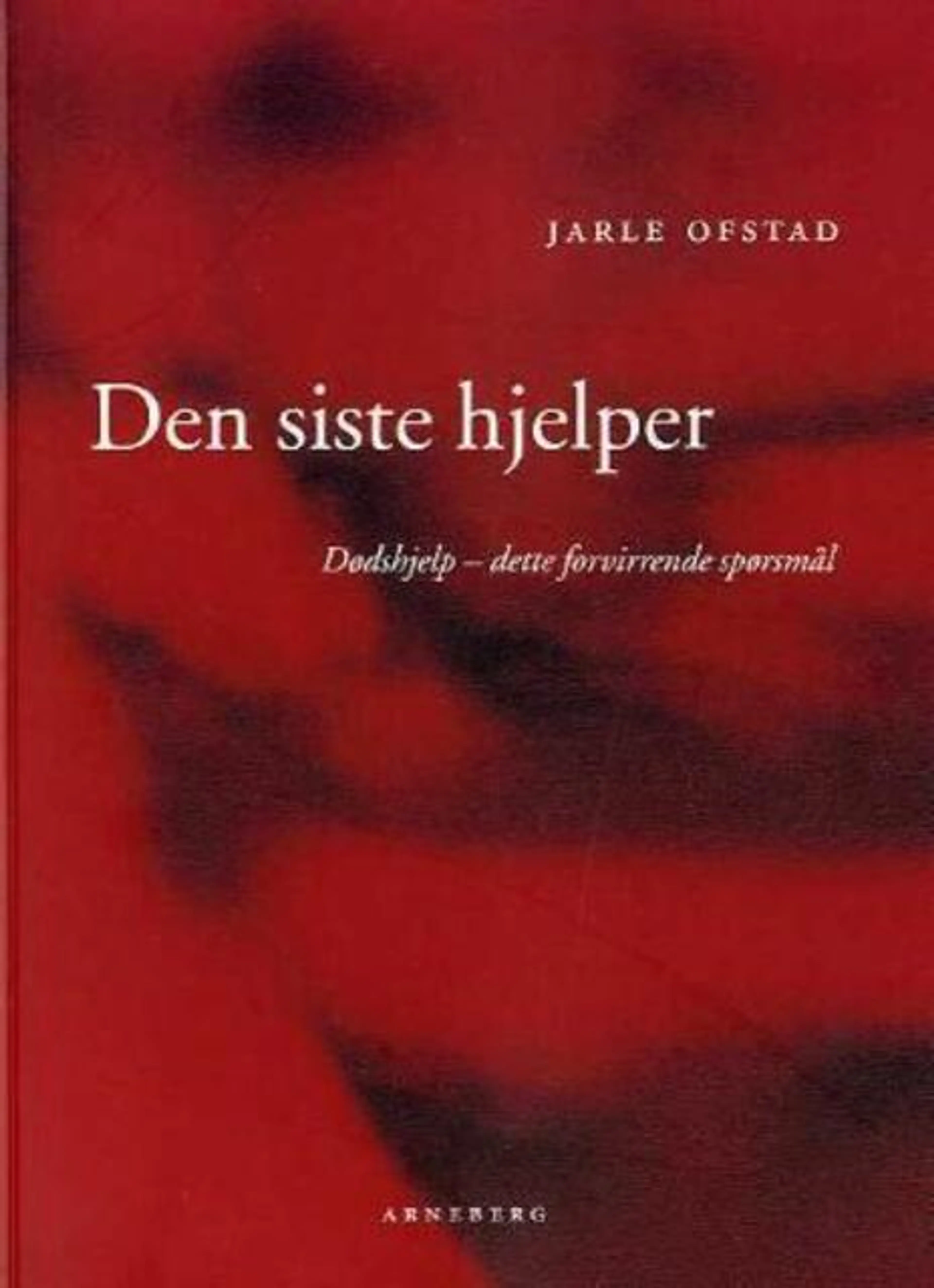 Omslag Den siste hjelper av Jarle Ofstad (Heftet)