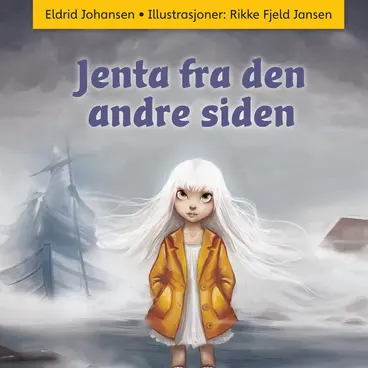 Omslag Jenta fra den andre siden av Eldrid Johansen (Lydbok)