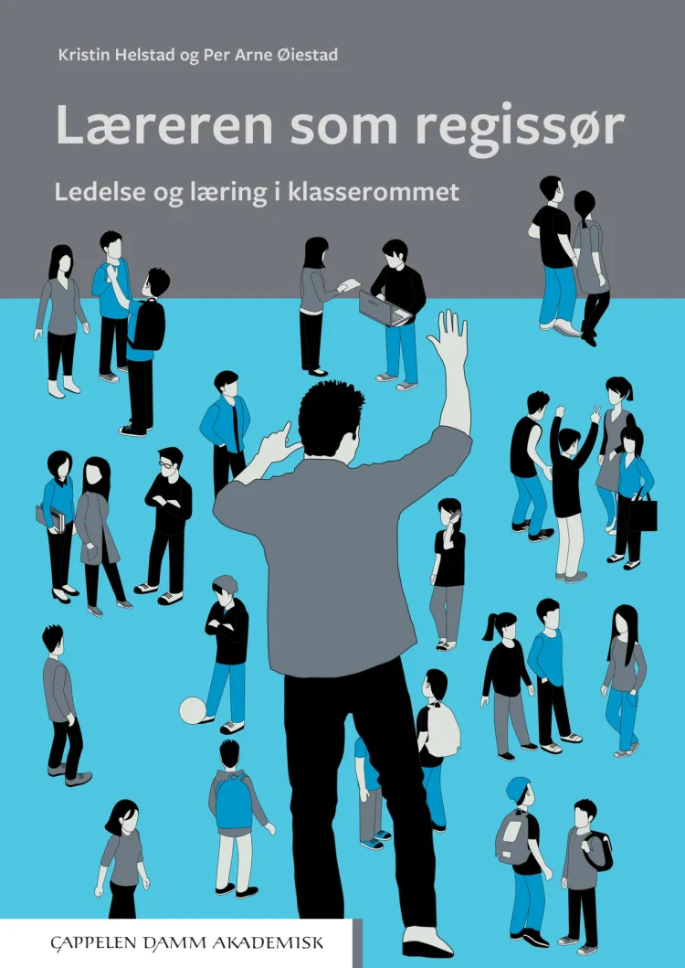 Omslag Læreren som regissør av Kristin Helstad og Per Arne Øiestad (Heftet)