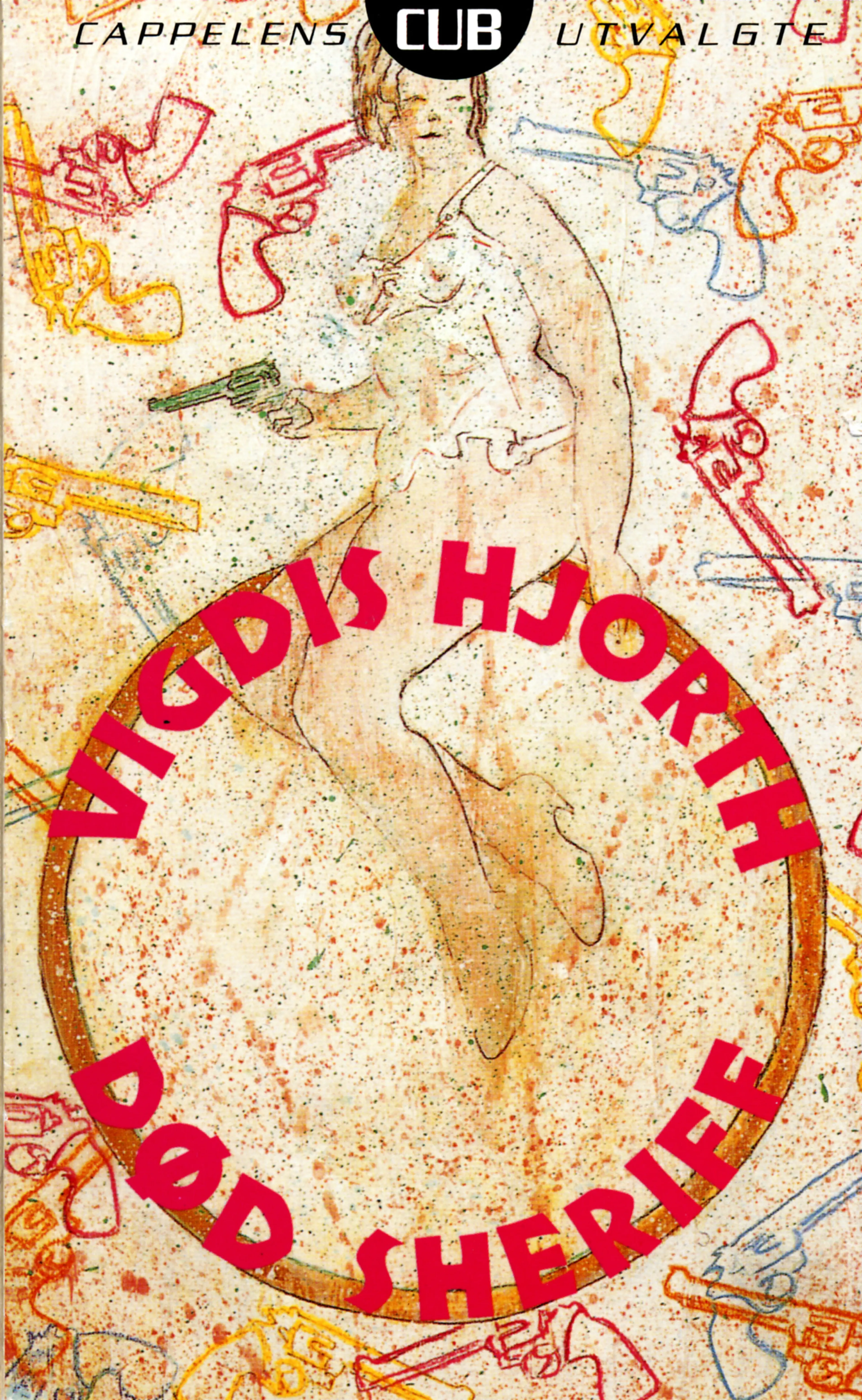 Omslag Død sheriff av Vigdis Hjorth (Ebok)