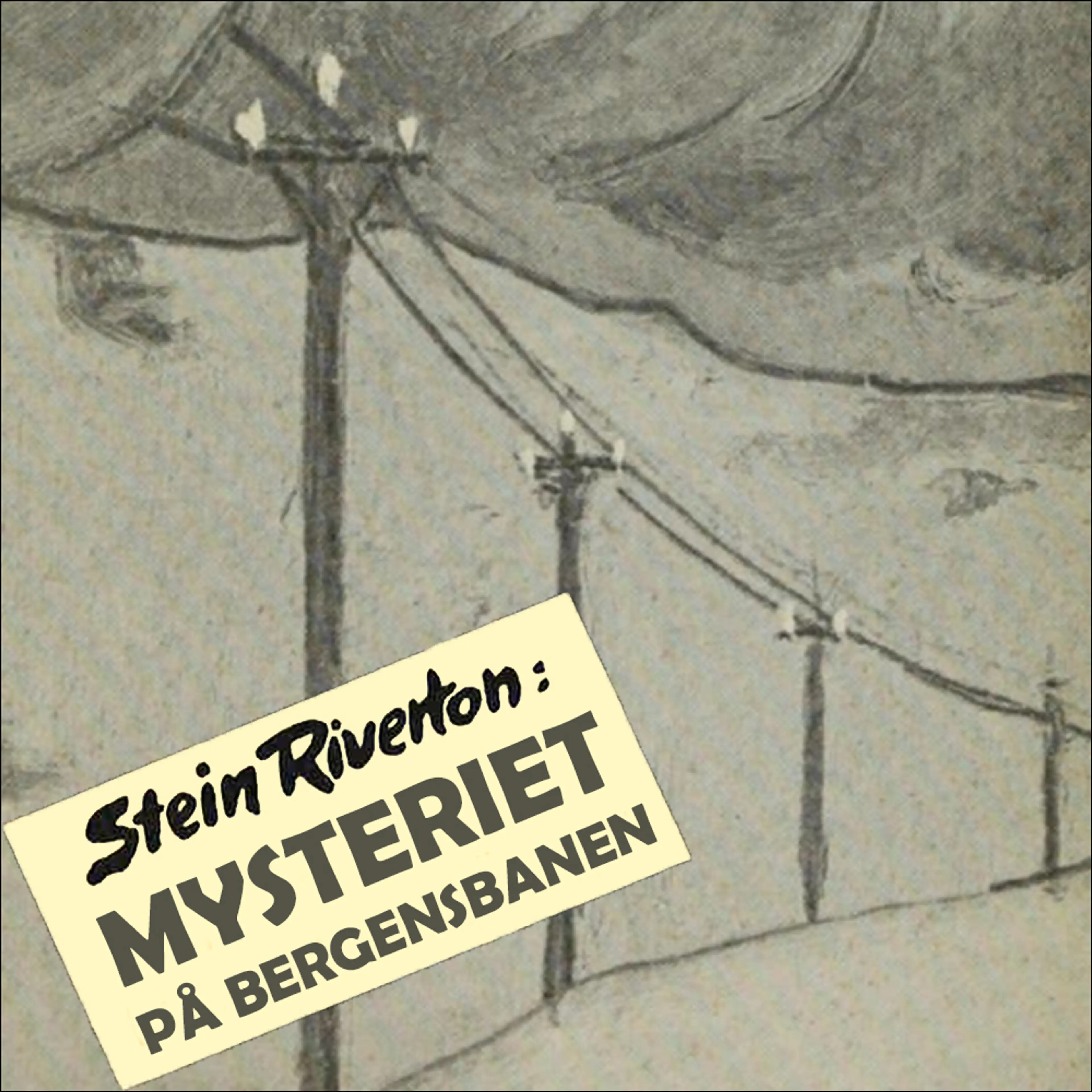 Omslag Mysteriet på Bergensbanen av Stein Riverton (Lydbok)