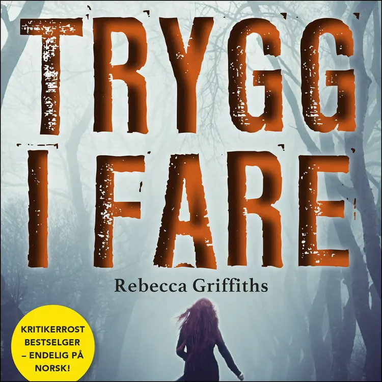 Omslag Trygg i fare av Rebecca Griffiths (Lydbok)