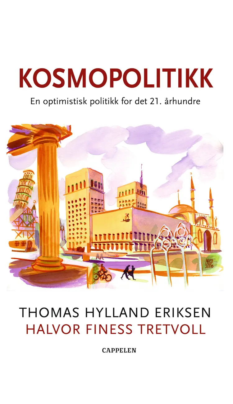 Omslag Kosmopolitikk av Thomas Hylland Eriksen og Halvor Finess Tretvoll (Innbundet)