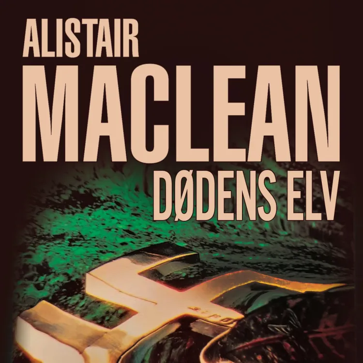 Omslag Dødens elv av Alistair MacLean (Lydbok)