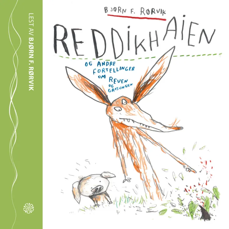 Omslag Reddikhaien og andre fortellinger om Reven og Grisungen av Bjørn F. Rørvik (Lydbok)