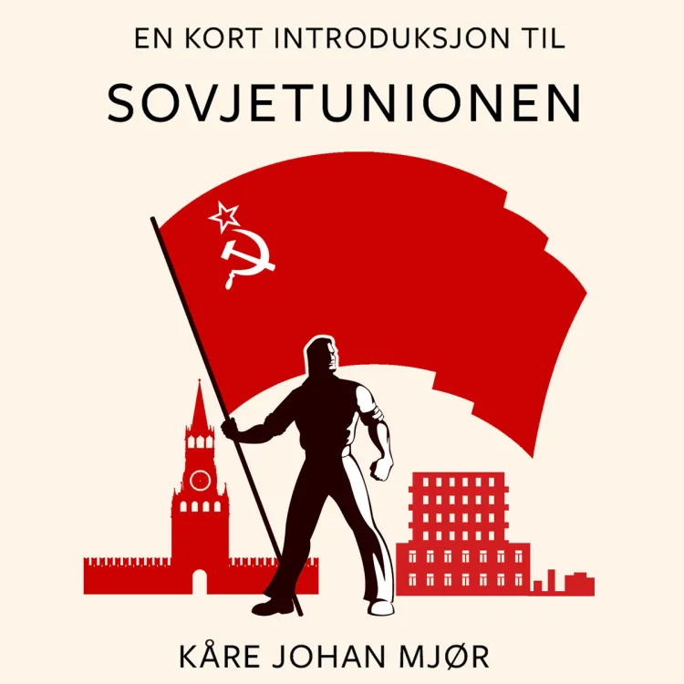 Omslag En kort introduksjon til Sovjetunionen av Kåre Johan Mjør (Lydbok)