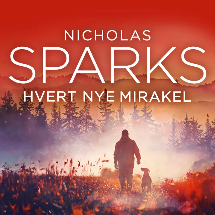 Omslag Hvert nye mirakel av Nicholas Sparks (Lydbok)