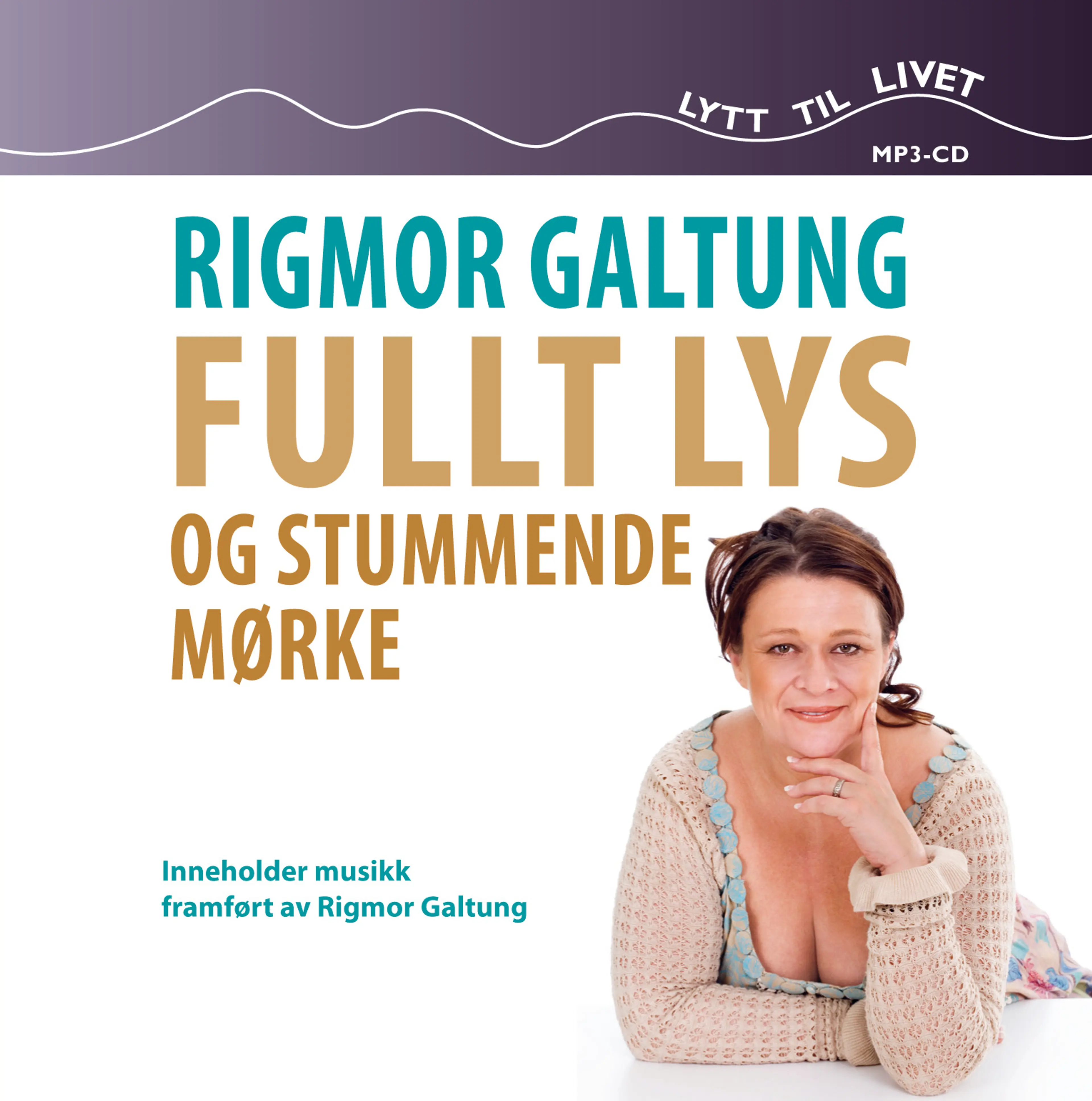 Omslag Fullt lys og stummende mørke av Rigmor Galtung (Lydbok)