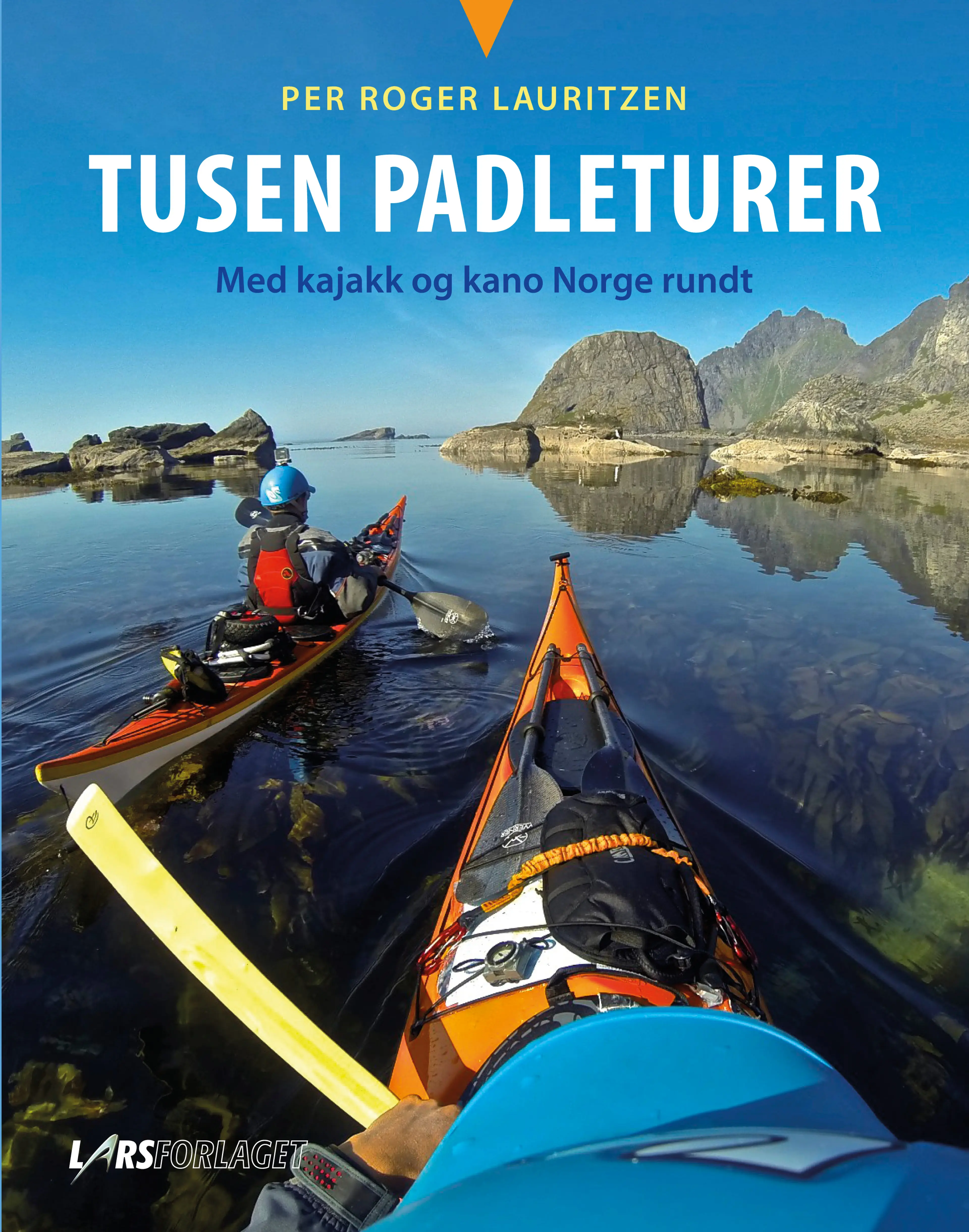 Omslag Tusen Padleturer av Per Roger Lauritzen (Innbundet)