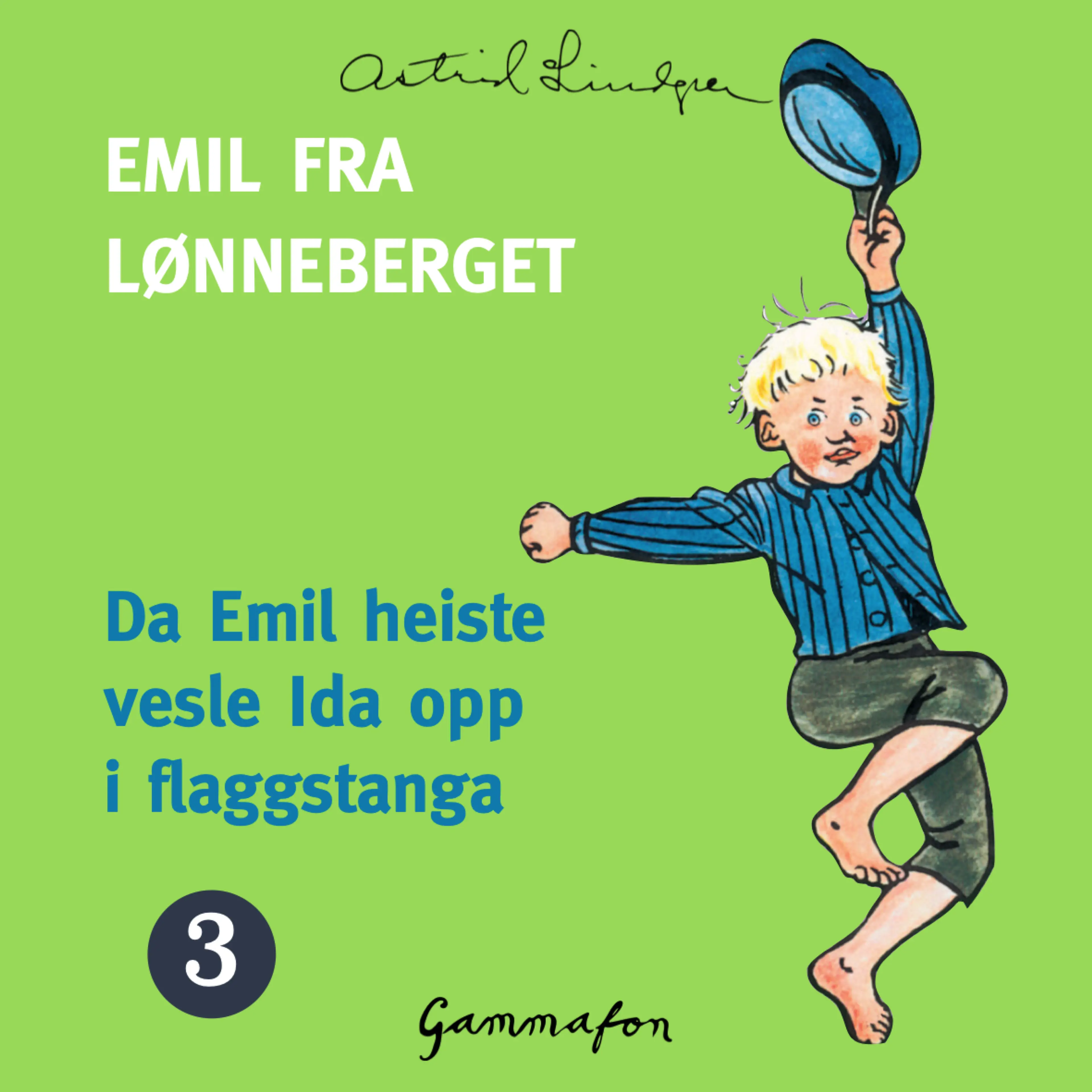 Omslag Da Emil heiste vesle Ida opp i flaggstanga av Astrid Lindgren (Lydbok)