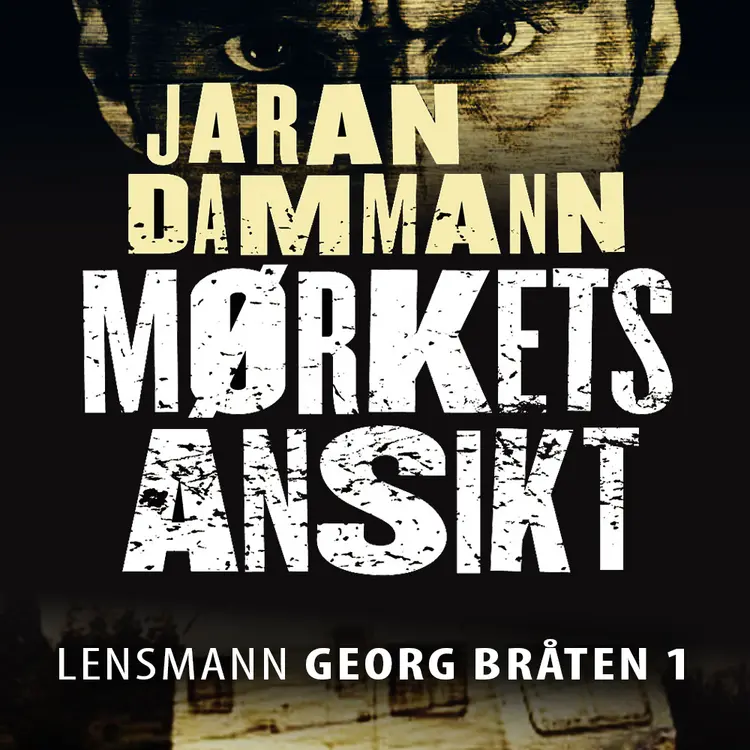 Omslag Mørkets ansikt av Jaran Dammann (Lydbok)