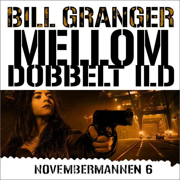 Omslag Mellom dobbelt ild av Bill Granger (Nedlastbar lydbok)