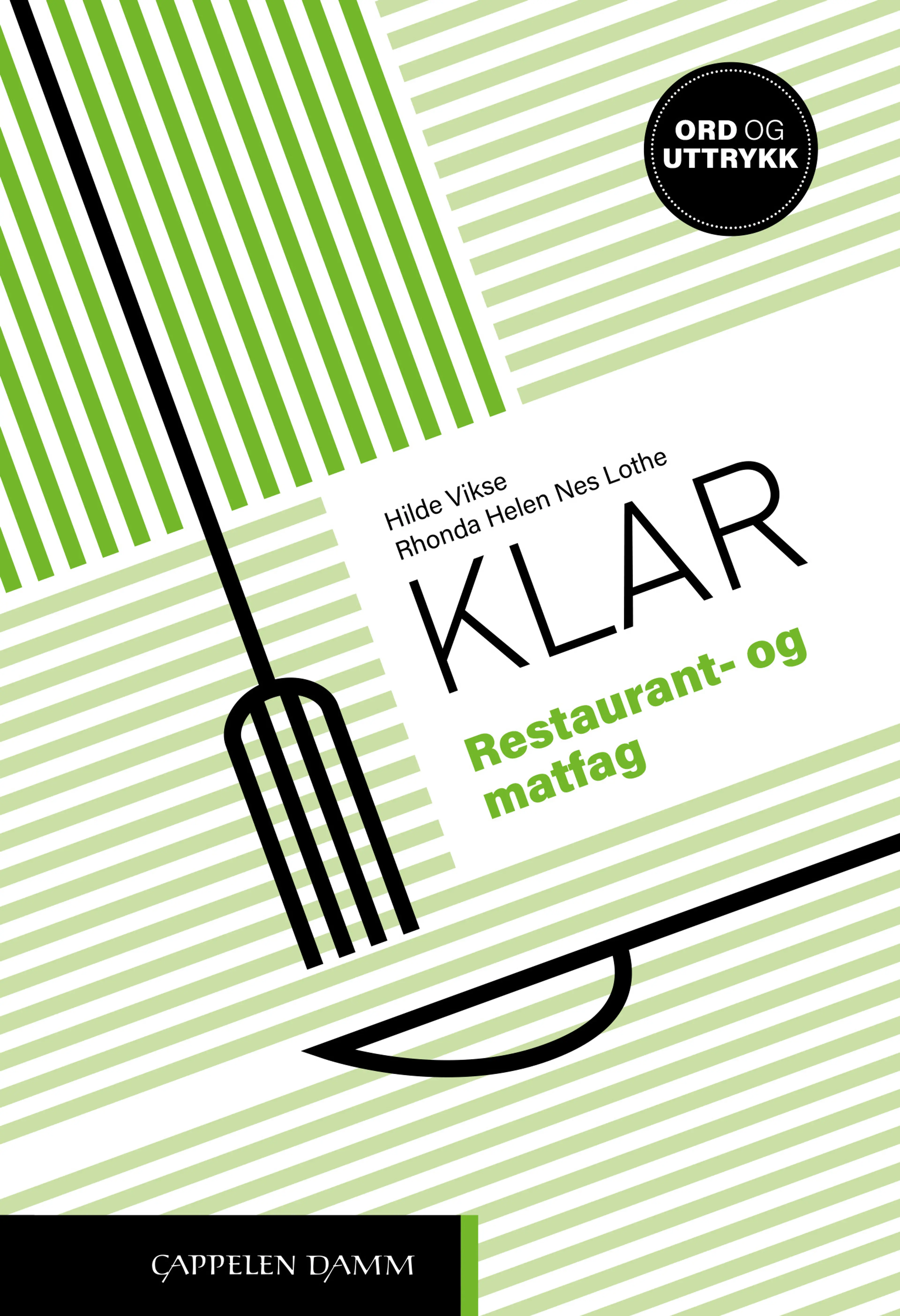 Omslag Klar Restaurant- og matfag av Rhonda Nes Lothe og Hilde Vikse (Ukjent)