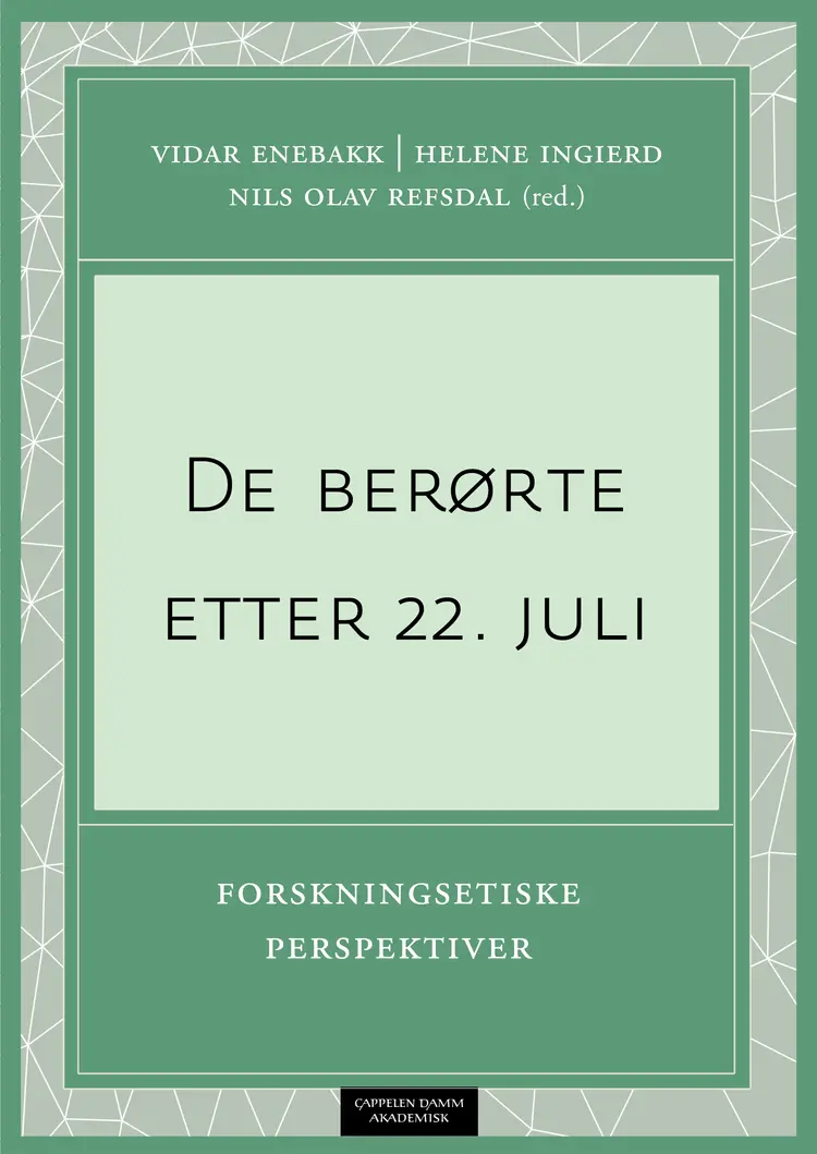 Omslag De berørte etter 22. juli av Vidar Enebakk, Helene Ingierd og Nils Olav Refsdal (red.) (Ebok)
