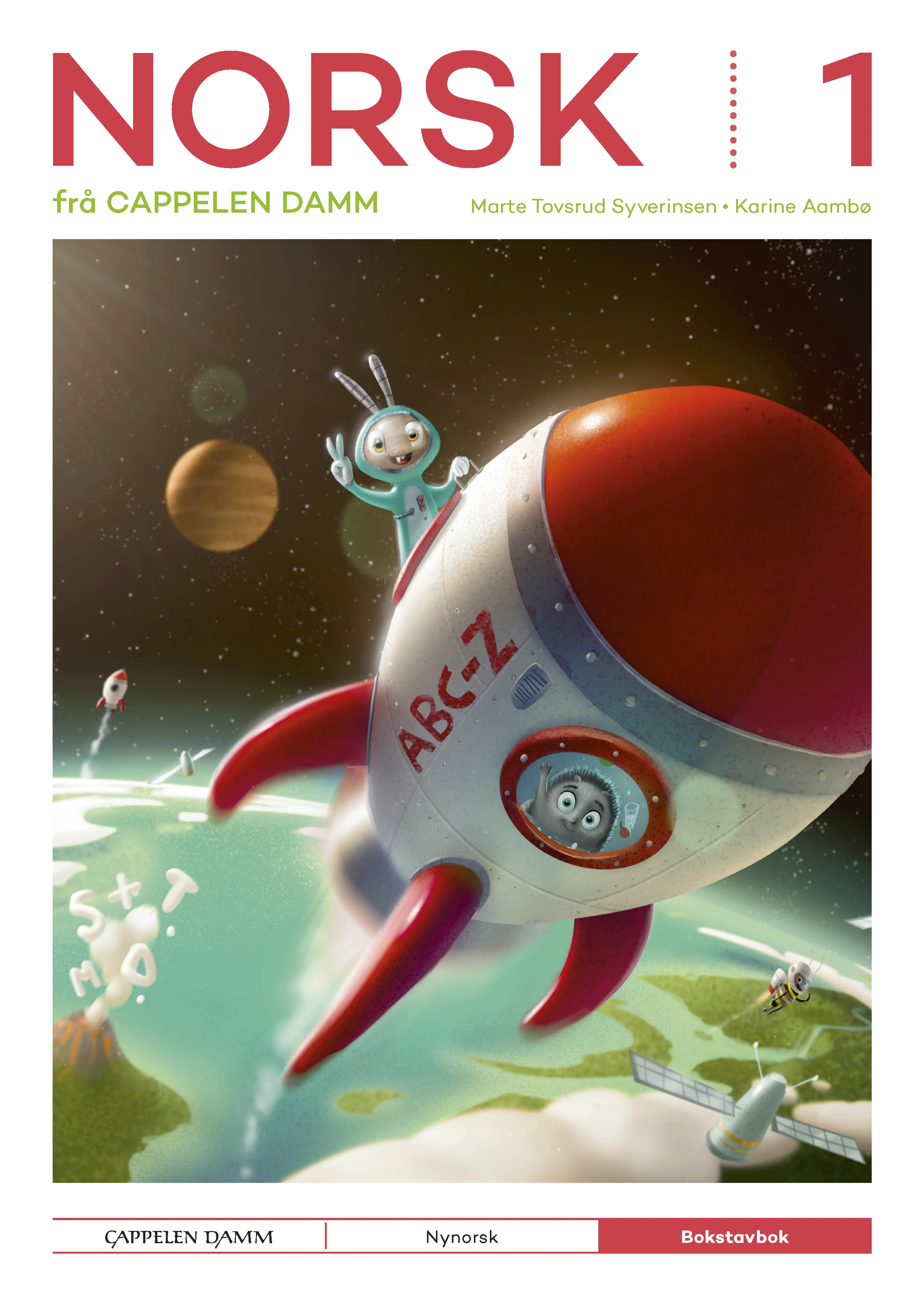 Omslag Norsk 1 frå Cappelen Damm Bokstavbok av Marte Tovsrud Syverinsen og Karine Aambø (Heftet)