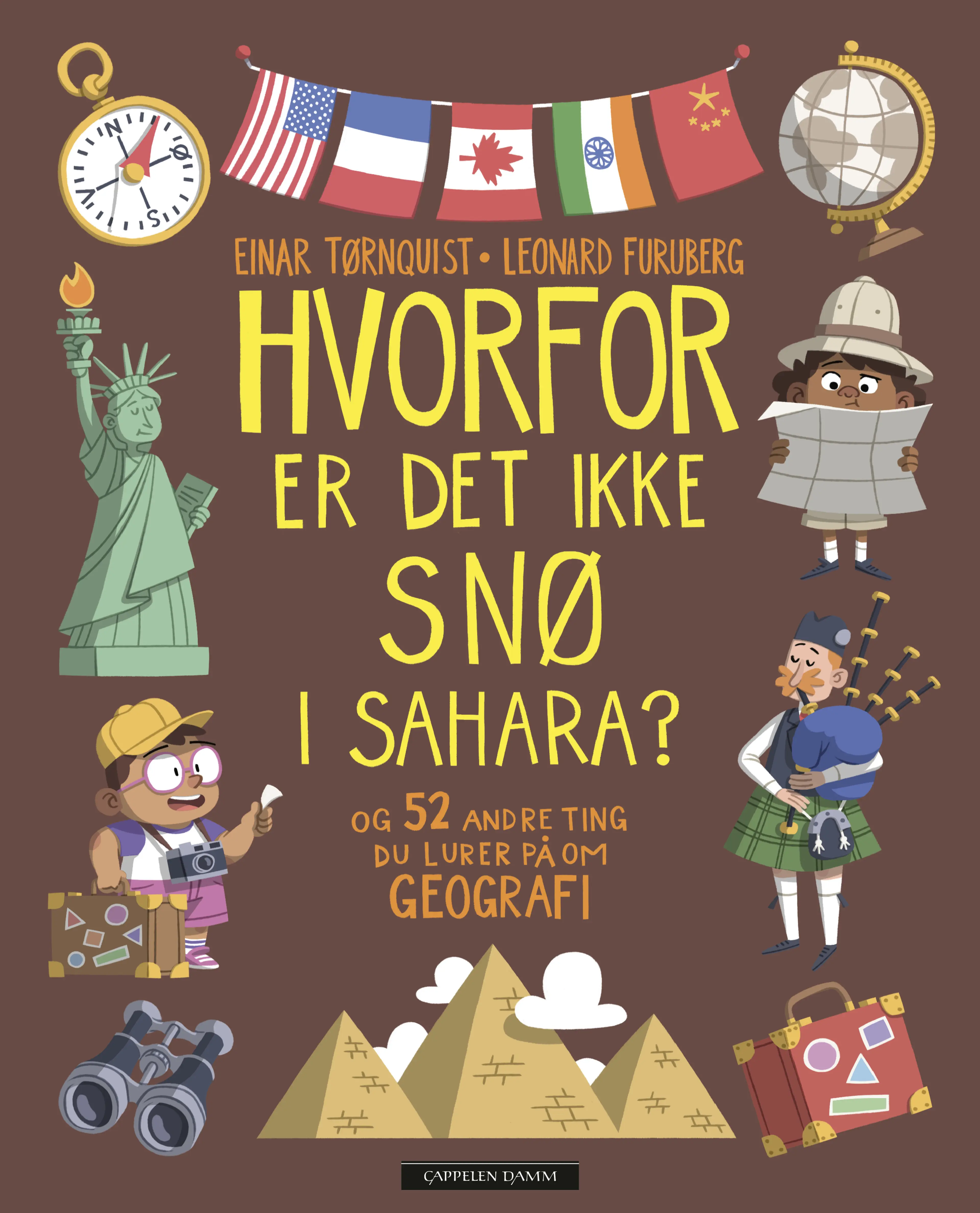 Omslag Hvorfor er det ikke snø i Sahara? av Einar Tørnquist (Innbundet)