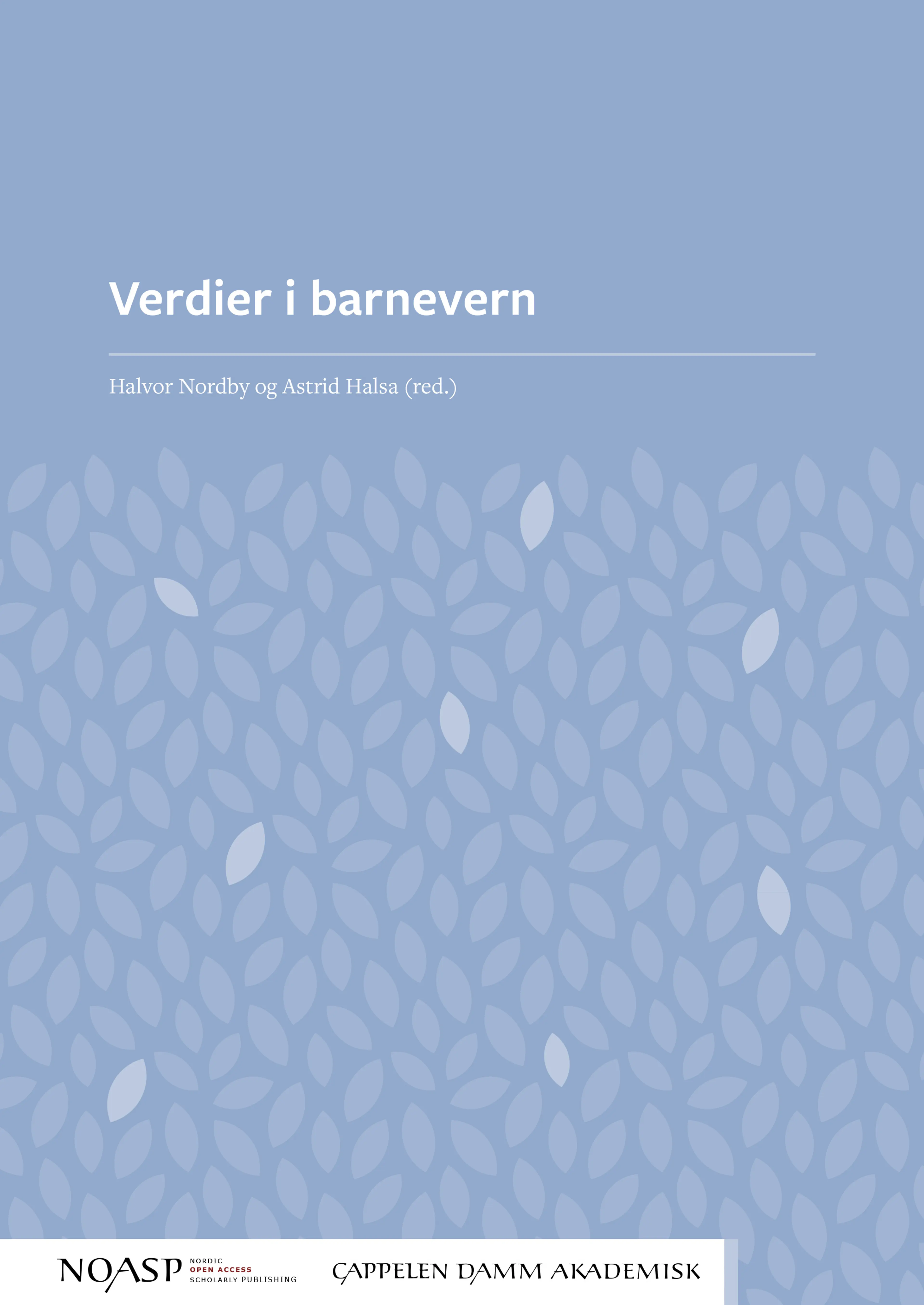 Omslag Verdier i barnevern av Halvor Nordby og Astrid Halsa (red.) (Ebok)