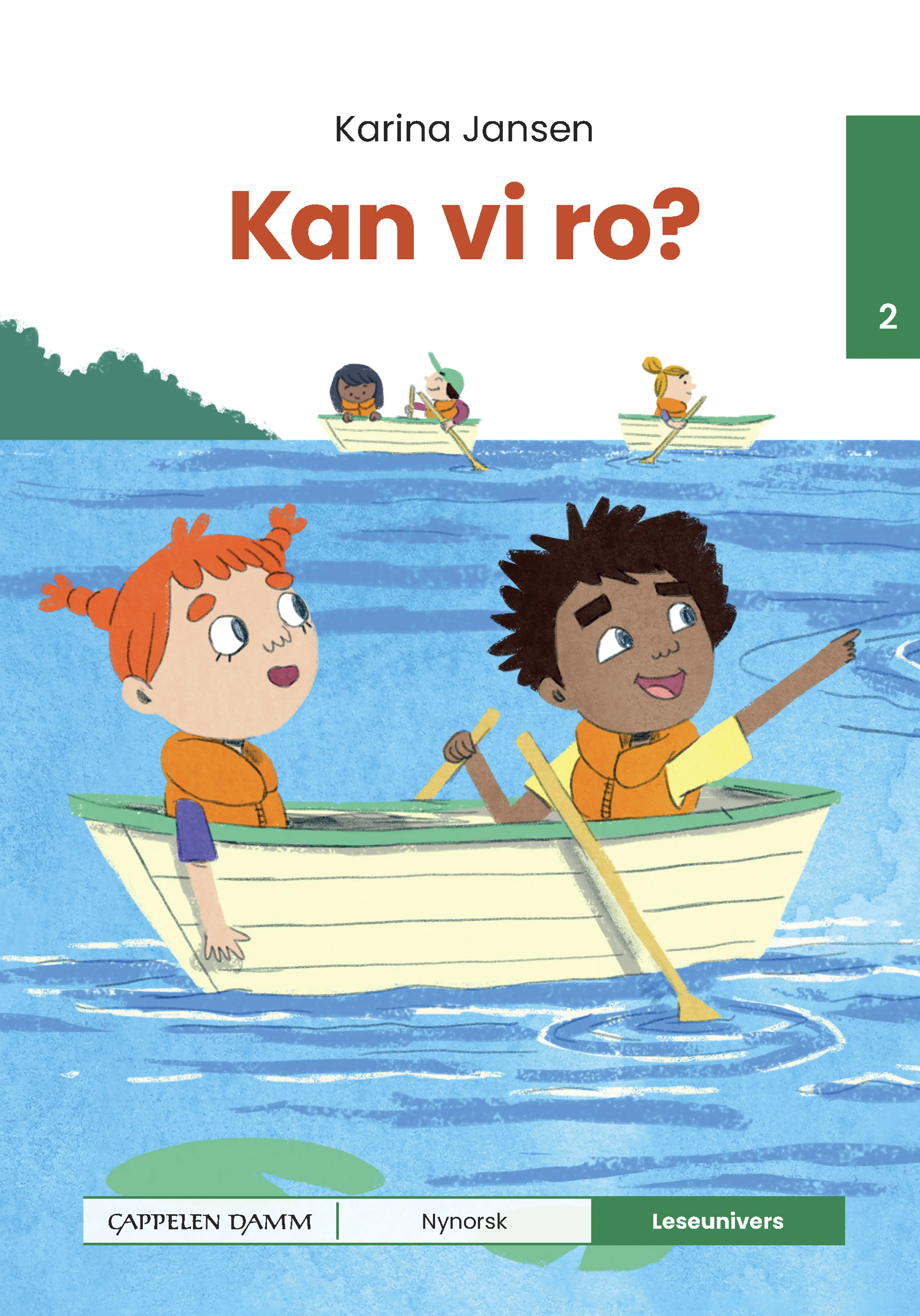 Omslag Leseunivers 2: Kan vi ro? av Karina Jansen (Innbundet)