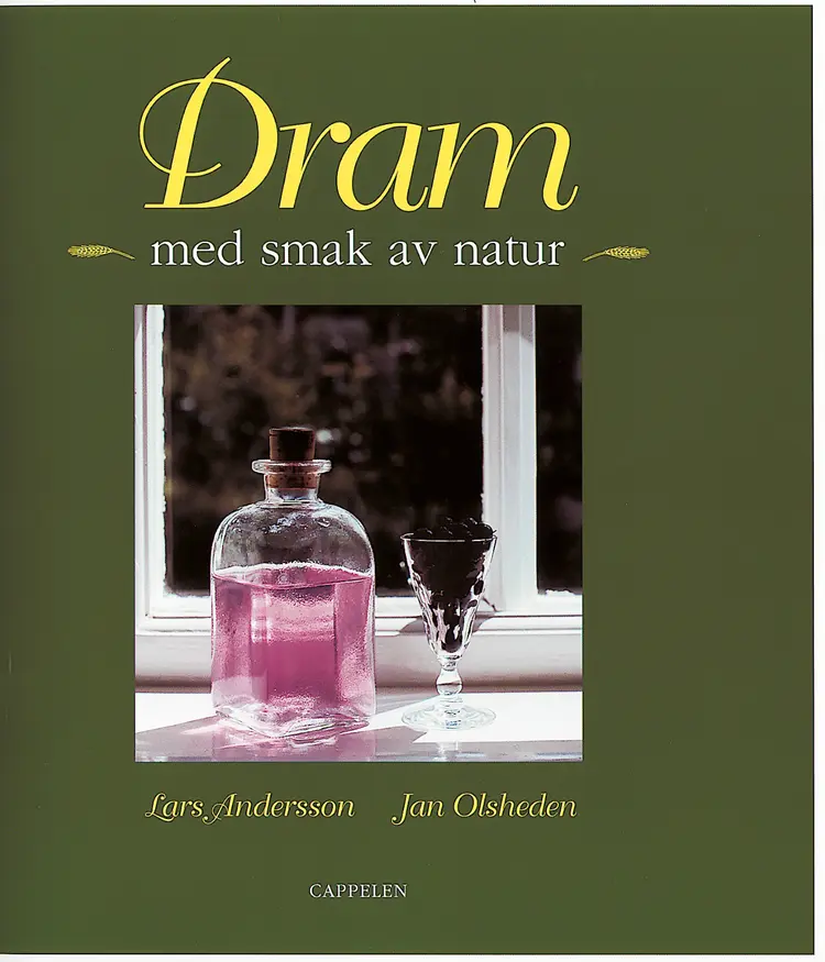 Omslag Dram med smak av natur av Lars Andersson og Jan Olsheden (Innbundet)
