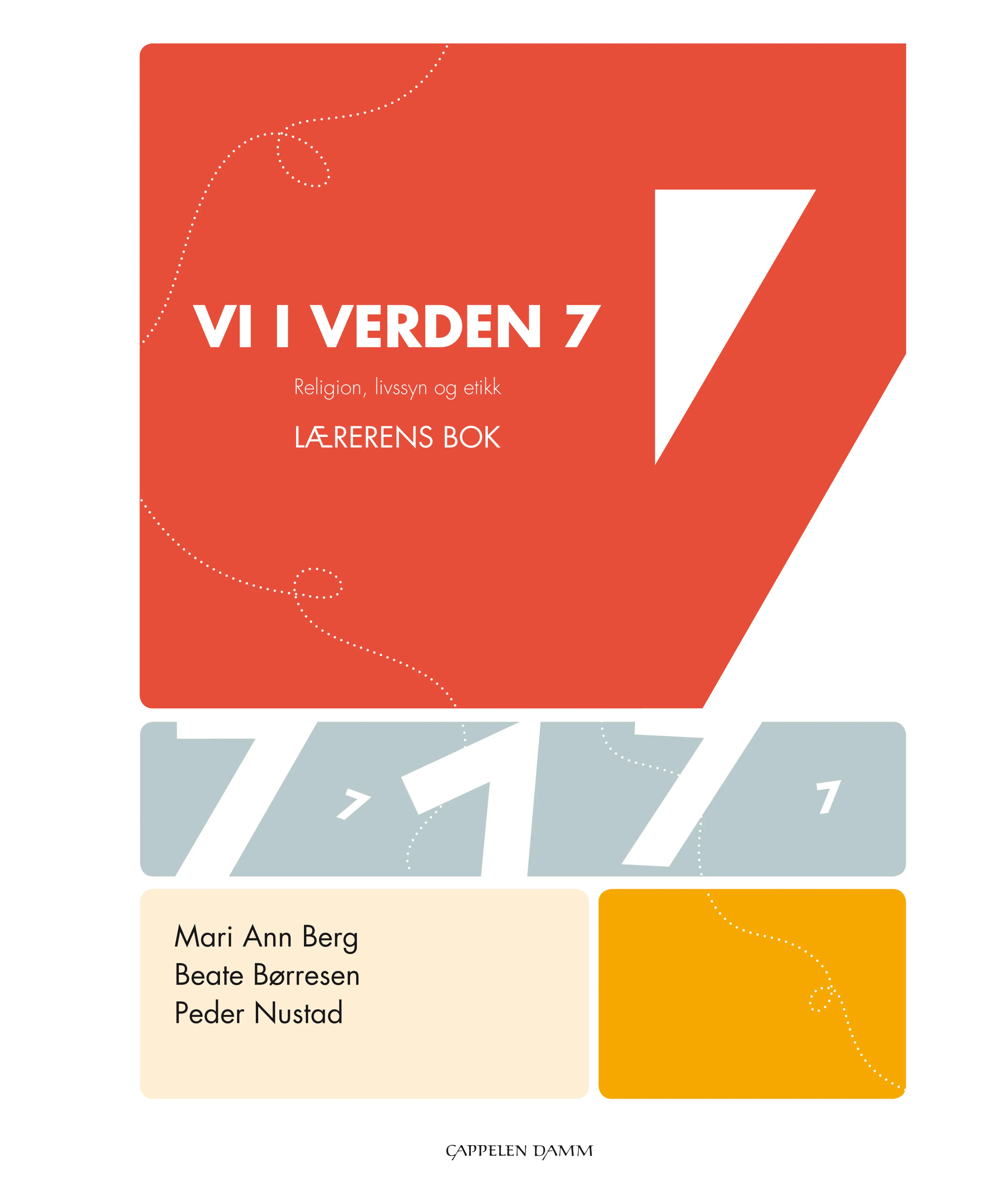 Omslag Vi i verden 7 Lærerens bok av Mari Ann Berg, Beate Børresen og Peder Nustad (Ukjent)