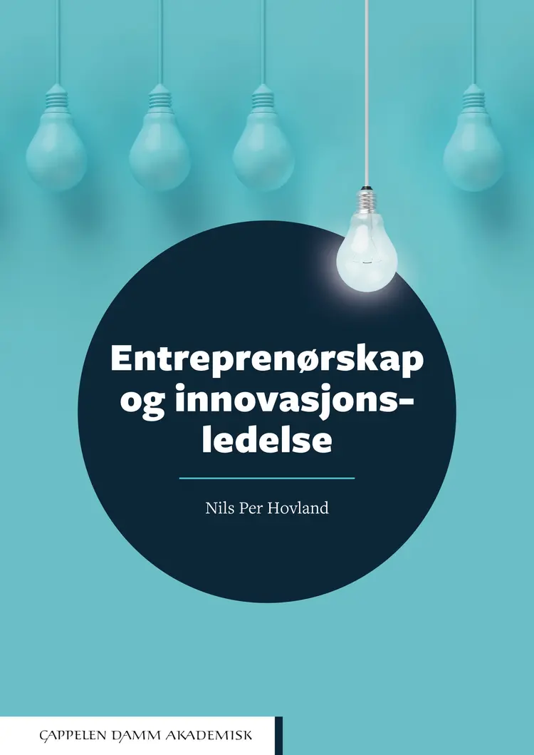 Omslag Entreprenørskap og innovasjonsledelse av Nils Per Hovland (Heftet)